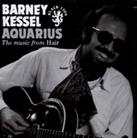BARNEY KESSEL AQUARIUS The music from Hair