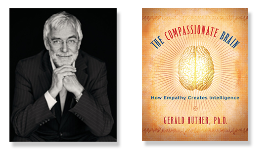 독일 뇌 학자 게랄트 휘터(좌)와 저서 『THE COMPASSIONATE BRAIN: How Empathy Creates Intelligence - GERALD HUTHER, Ph. D.』 의 표지(우) (이미지 출처: 교보문고, 구글북스)