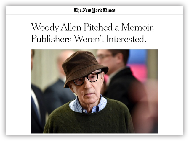 책The New York Times / Woody Allen Pitched a Memoir. Publishers Weren’t Interested.