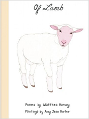Matthea Harvey  의 시와 Amy Jean Porter 일러스트  로 협업된 그림책 시집 『Of lamb』의  모습